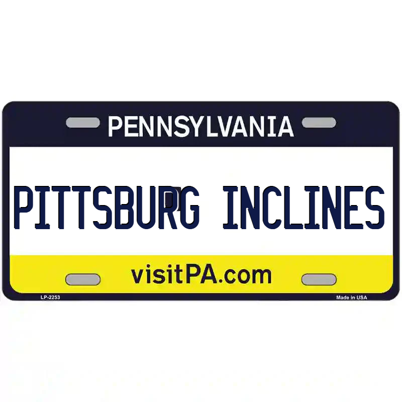 Pittsburg Inclines Pennsylvania Metal Sign