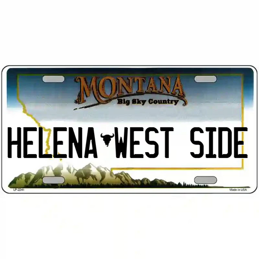 Helena West Side Montana Metal Sign
