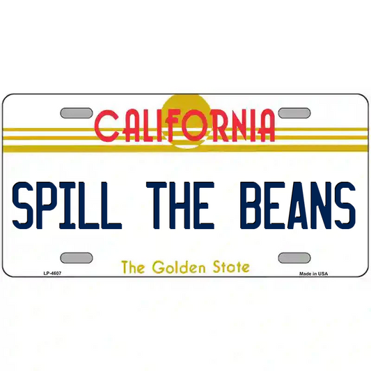 Spill the Beans California Metal Sign