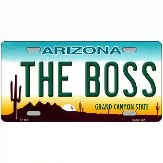 The Boss Arizona Metal Sign