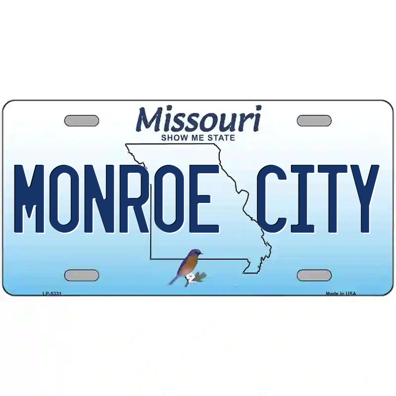 Monroe City Missouri Metal Sign