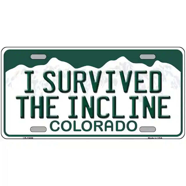I Surived the Incline Colorado Metal Sign