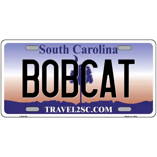 Bobcat South Carolina Metal Sign
