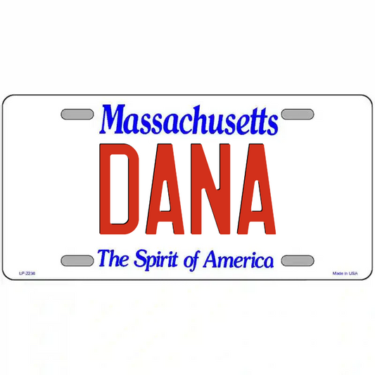 Dana Massachusetts Metal Sign