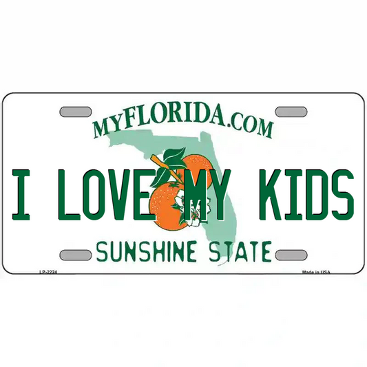 I Love My Kids Florida Metal Sign