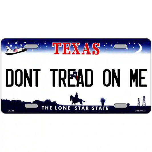 Don't Tread on Me Texas Metal Sign
