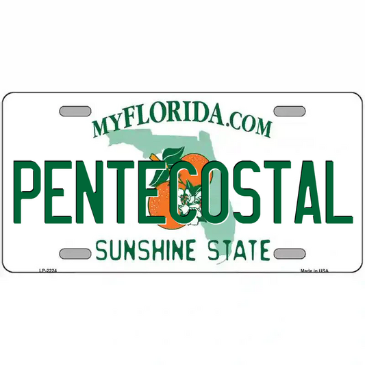 Pentecostal Florida Metal Sign