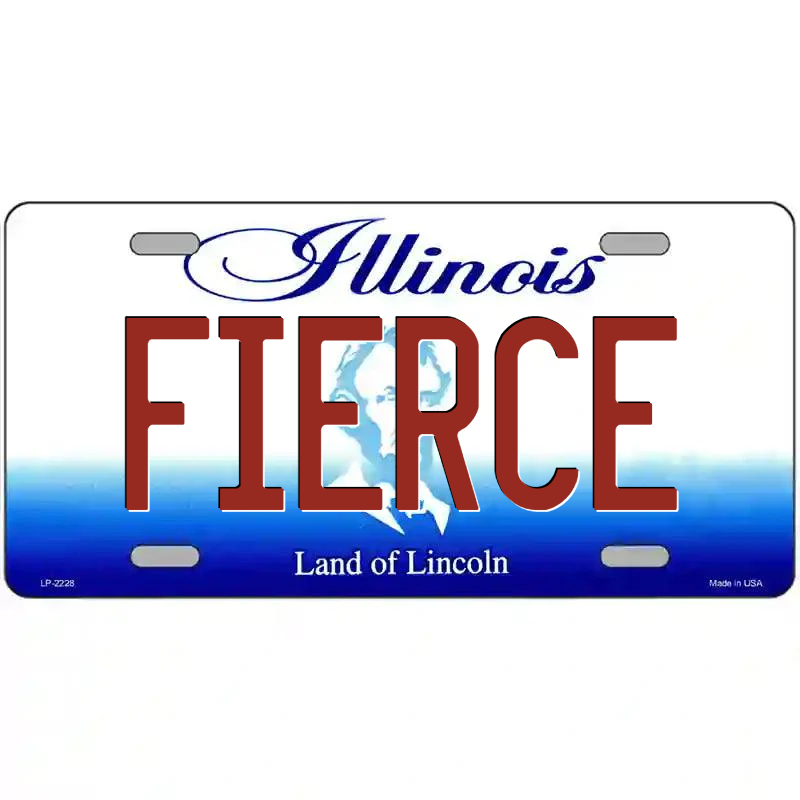 Fierce Illinois Metal Sign