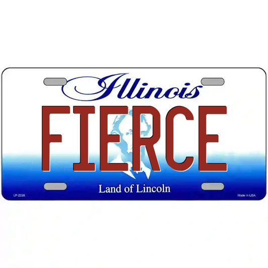 Fierce Illinois Metal Sign