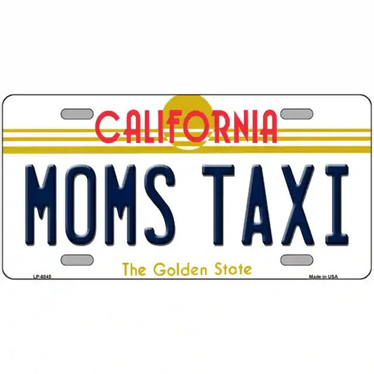 Mom's Taxi California Metal Sign