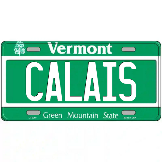 Calais Vermont Metal Sign