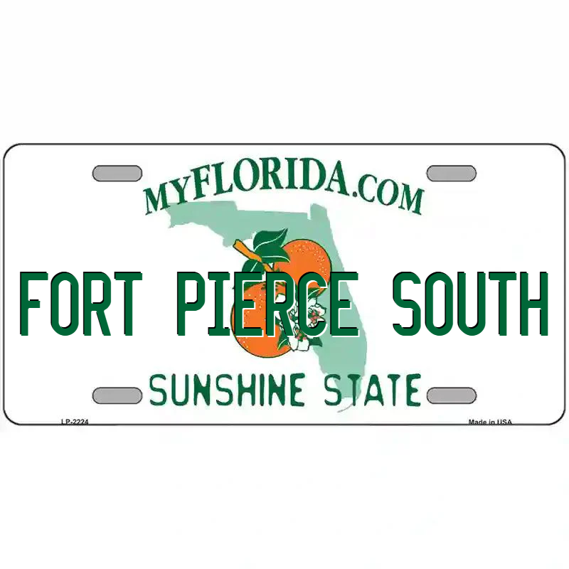 Fort Pierce South Florida Metal Sign