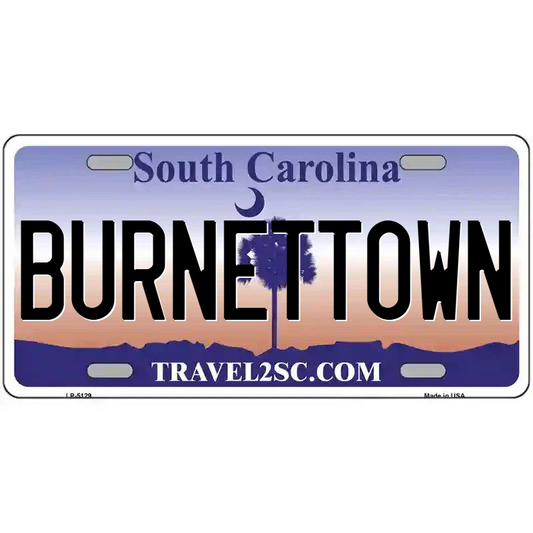 Burnettown South Carolina Metal Sign