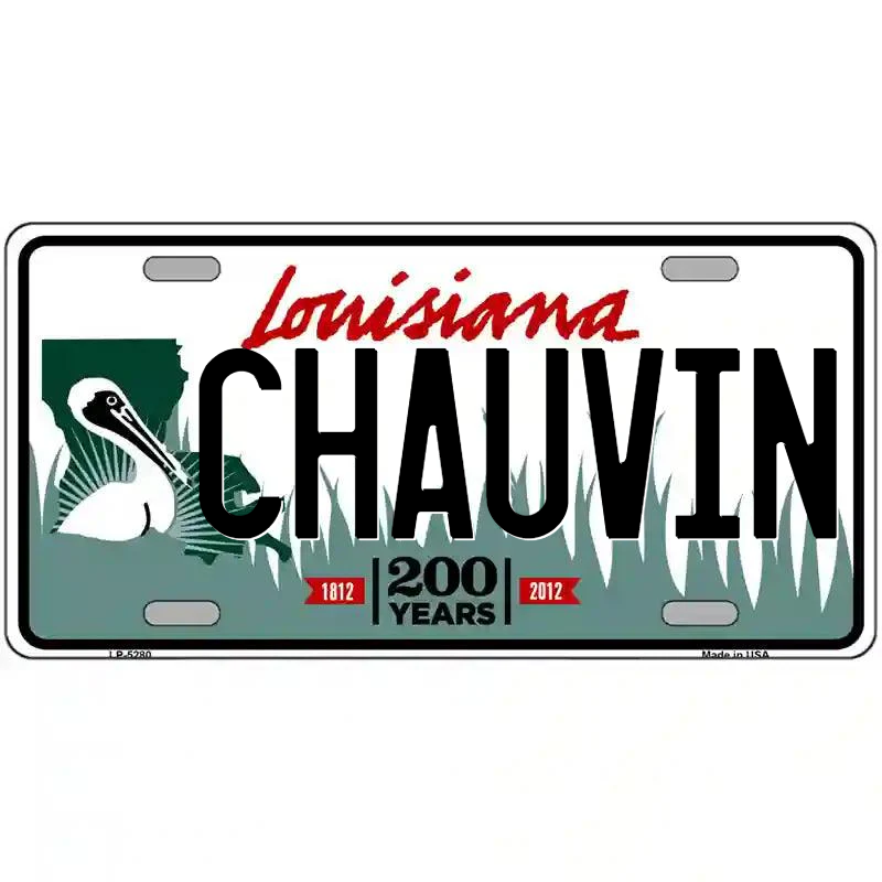 Chauvin Louisiana Metal Sign