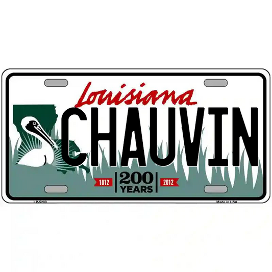 Chauvin Louisiana Metal Sign