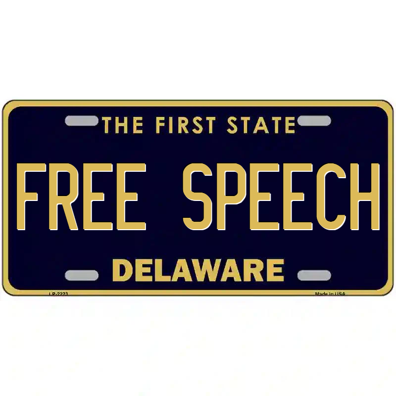 Free Speech Delaware Metal Sign