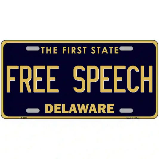 Free Speech Delaware Metal Sign