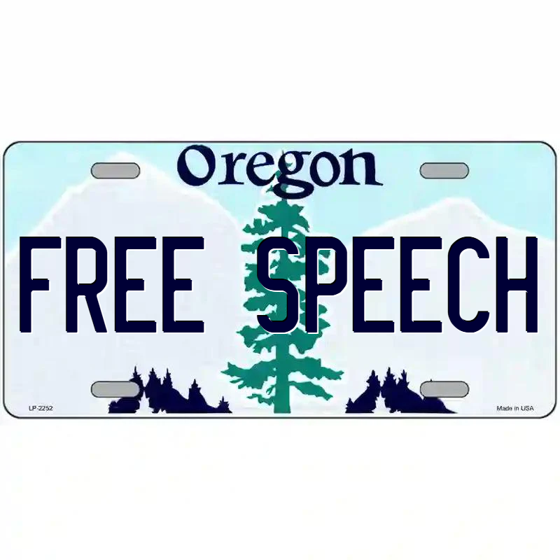 Free Speech Oregon Metal Sign
