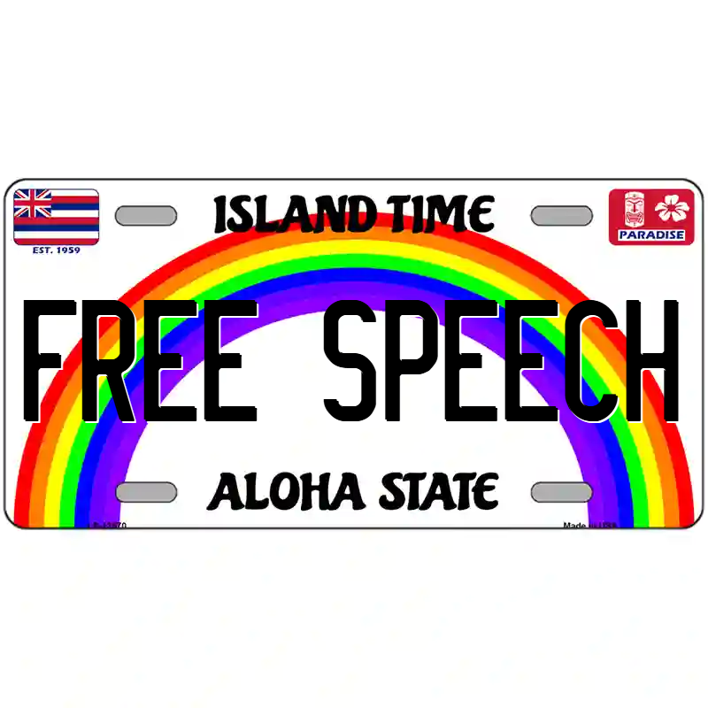 Free Speech Hawaii Rainbow Metal Sign