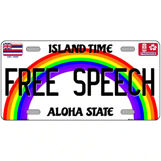Free Speech Hawaii Rainbow Metal Sign