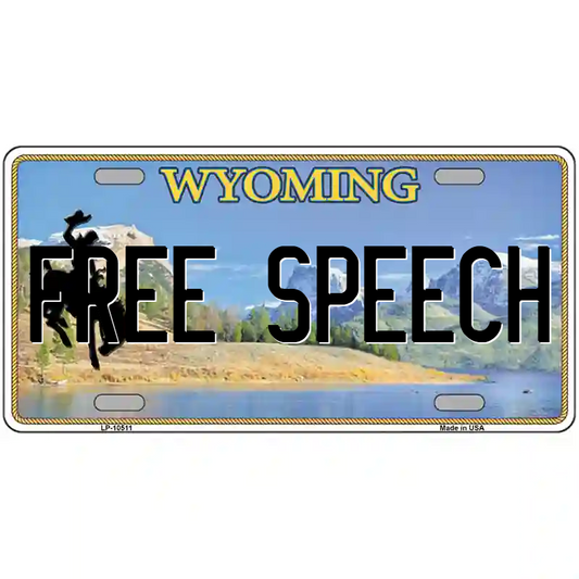 Free Speech Wyoming Metal Sign
