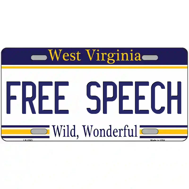 Free Speech West Virginia Metal Sign
