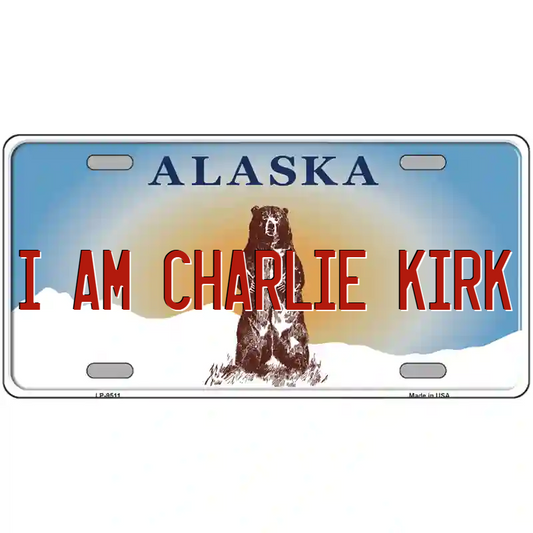 I Am Charlie Kirk Alaska Metal Sign