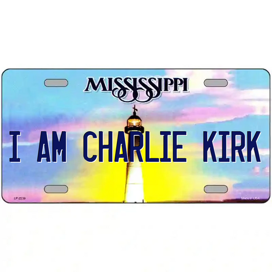 I Am Charlie Kirk Mississippi Metal Sign
