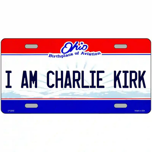 I Am Charlie Kirk Ohio Metal Sign