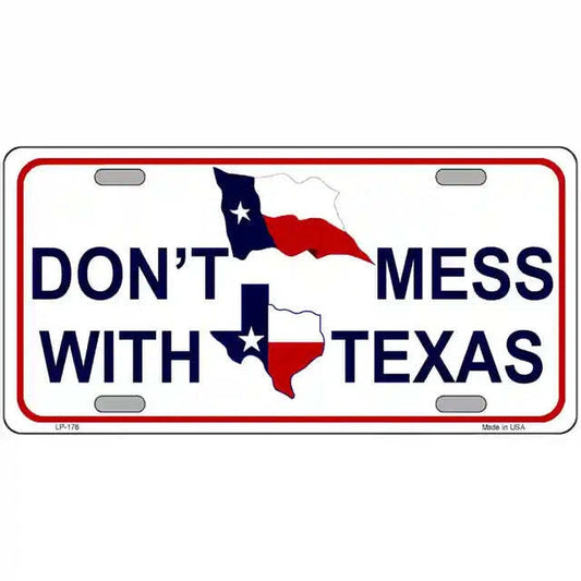 Don't Mess With Texas Metal Sign
